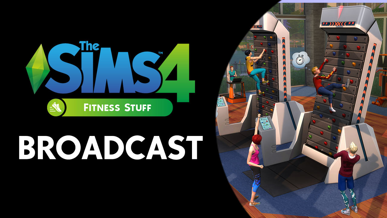 The Sims 4 Fitness Stuff: Live Broadcast (June 16th, 2017) | SimsVIP