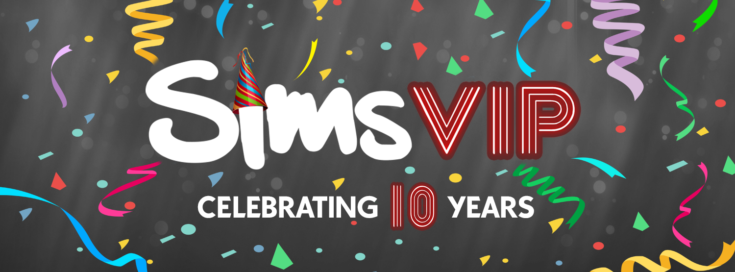 Feliz cumpleaños: ¡Celebrando 10 años de SimsVIP!